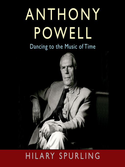 Title details for Anthony Powell by Hilary Spurling - Available